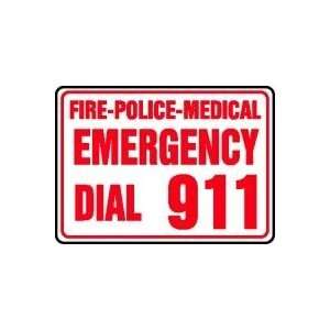  FIRE POLICE MEDICAL EMERGENCY DIAL 911 10 x 14 Aluminum 