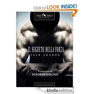 Il segreto della forza (Italian Edition) Jack London  