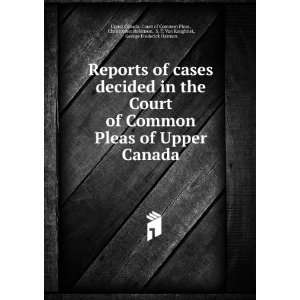 Reports of cases decided in the Court of Common Pleas of 