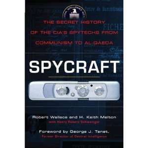 Spycraft The Secret History of the CIAs Spytechs from Communism to Al 