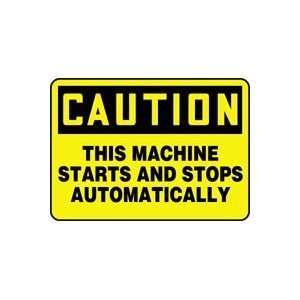  CAUTION THIS MACHINE STARTS AND STOPS AUTOMATICALLY 10 x 