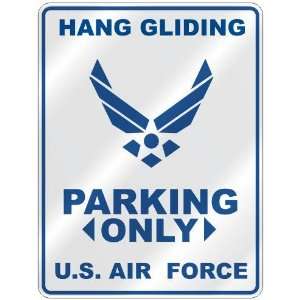   HANG GLIDING PARKING ONLY US AIR FORCE  PARKING SIGN 