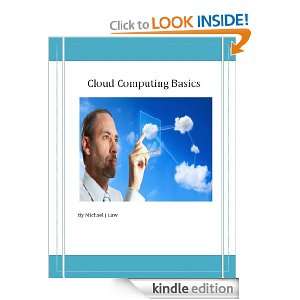 Cloud Computing Basics Michael Law  Kindle Store