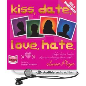  Kiss, Date, Love, Hate (Audible Audio Edition) Luisa 