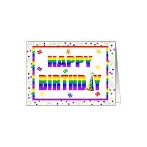  30 Year Old Happy Birthday Rainbow With Hat & Confetti 