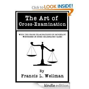 The Art of Cross Examination   Recommended reading for trial lawyers 