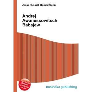  Andrej Awanessowitsch Babajew Ronald Cohn Jesse Russell 