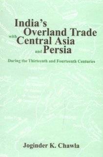   Trade with Central Asia and Persia During the 13th and 14th Centuries