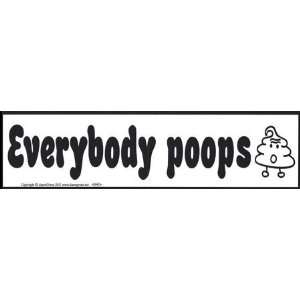  Everybody Poops bumper sticker