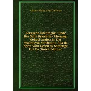   Desen by Sommige Uyt En (Dutch Edition) Adriaen Pietersz Van De Venne