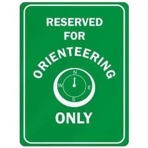  RESERVED FOR  ORIENTEERING ONLY  PARKING SIGN SPORTS 