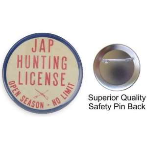   LICENSE OPEN SEASON NO LIMIT remake of 1941 button 2.25 made in USA