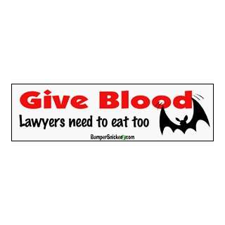  Give blood Lawyers need to eat too   Refrigerator Magnets 