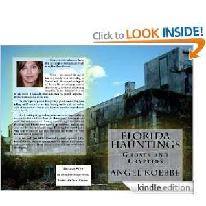  Florida Hauntings Ghosts and Cryptids eBook Angel Koebbe 