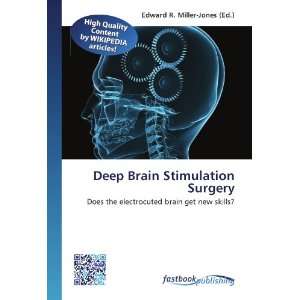  Deep Brain Stimulation Surgery Does the electrocuted 
