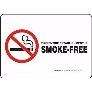 THIS ENTIRE ESTABLISHMENT IS SMOKE FREE MINNESOTA STATUE 144.411 144 