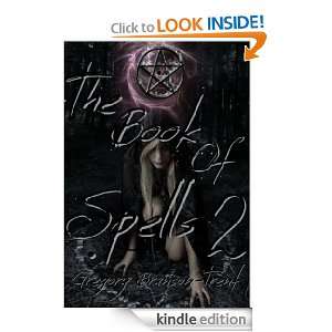 The Book of Spells 2 Gregory Branson Trent  Kindle Store