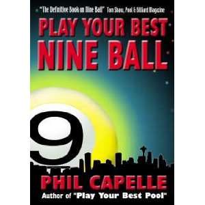  Play Your Best Nine Ball   Phil Capelle Toys & Games