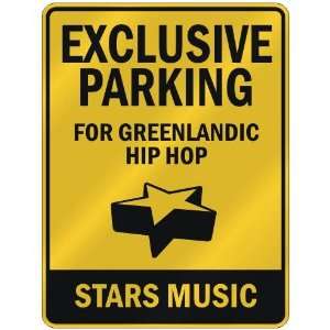   FOR GREENLANDIC HIP HOP STARS  PARKING SIGN MUSIC