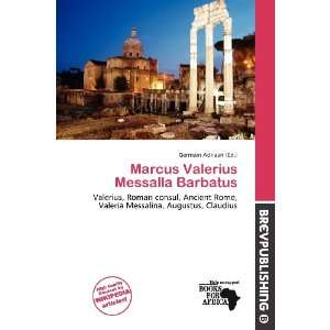   Valerius Messalla Barbatus (9786138466543) Germain Adriaan Books