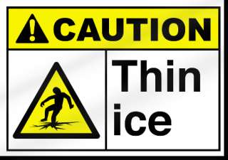 Thin Ice Caution Sign  