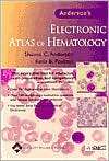 Andersons Electronic Atlas of Hematology, Version 2.0, (0781726611 
