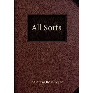 All Sorts Ida Alexa Ross Wylie  Books