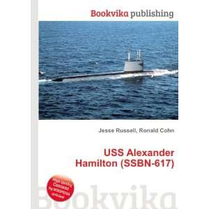   USS Alexander Hamilton (SSBN 617) Ronald Cohn Jesse Russell Books