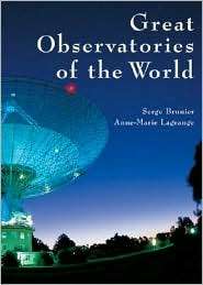 Great Observatories of the World, (1554070554), Serge Brunier 