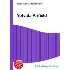  Yotvata Airfield Ronald Cohn Jesse Russell Books