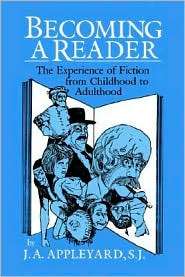 Becoming a Reader The Experience of Fiction from Childhood to 