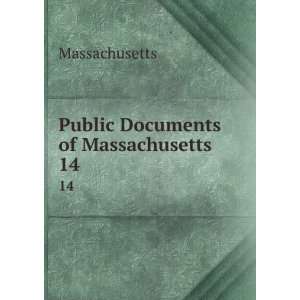    Public Documents of Massachusetts. 14 Massachusetts Books