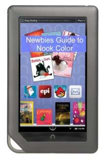 Newbies Guide to NOOK Color The Complete Beginners Guide of Tricks 