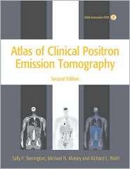 Atlas of Clinical Positron Emission Tomography Includes interactive 