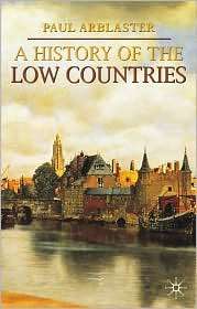 History of the Low Countries (Palgrave Essential Histories Series 