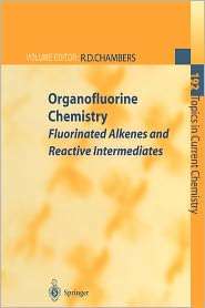 Organofluorine Chemistry Fluorinated Alkenes and Reactive 