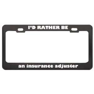  ID Rather Be An Insurance Adjuster Profession Career 