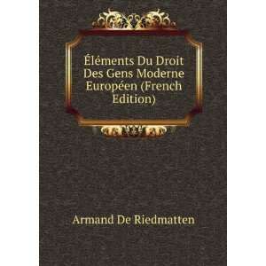   Gens Moderne EuropÃ©en (French Edition) Armand De Riedmatten Books