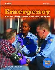 Emergency Care and Transportation of the Sick and Injured, (0763744069 