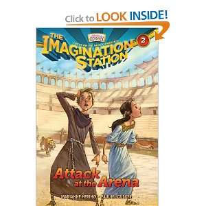  Attack at the Arena (AIO Imagination Station Books 