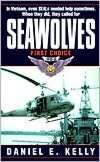   Seawolves First Choice by Daniel E. Kelly, Random 