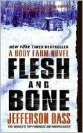 Flesh and Bone (Body Farm Jefferson Bass