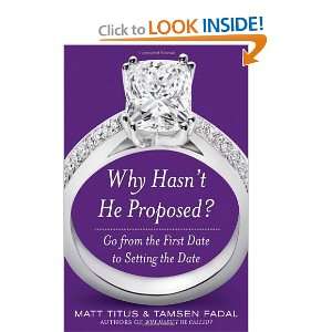  Why Hasnt He Proposed? Go from the First Date to Setting 