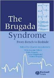 Brugada Syndrome From Bench to Bedside, (1405127783), Charles 