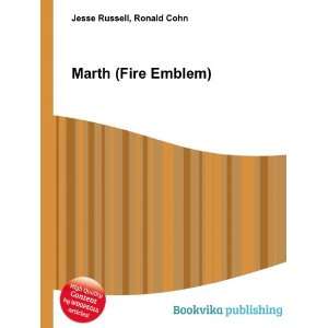  Marth (Fire Emblem) Ronald Cohn Jesse Russell Books
