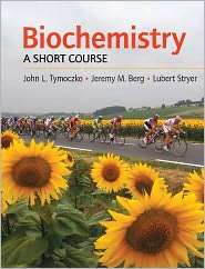 Biochemistry A Short Course, (1429281855), John L. Tymoczko 