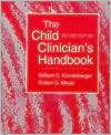 The Child Clinicians Handbook, (0205296211), William G. Kronenberger 