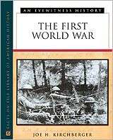 The First World War An Eyewitness History, (0816025525), Joe H 