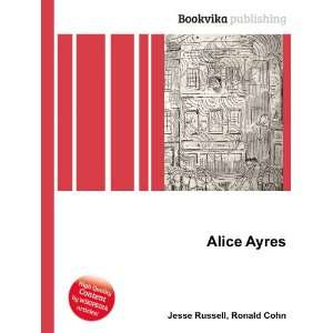  Alice Ayres Ronald Cohn Jesse Russell Books