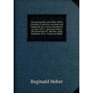   Late Rev. John Bampton, M.a., Canon of Salisb Reginald Heber Books